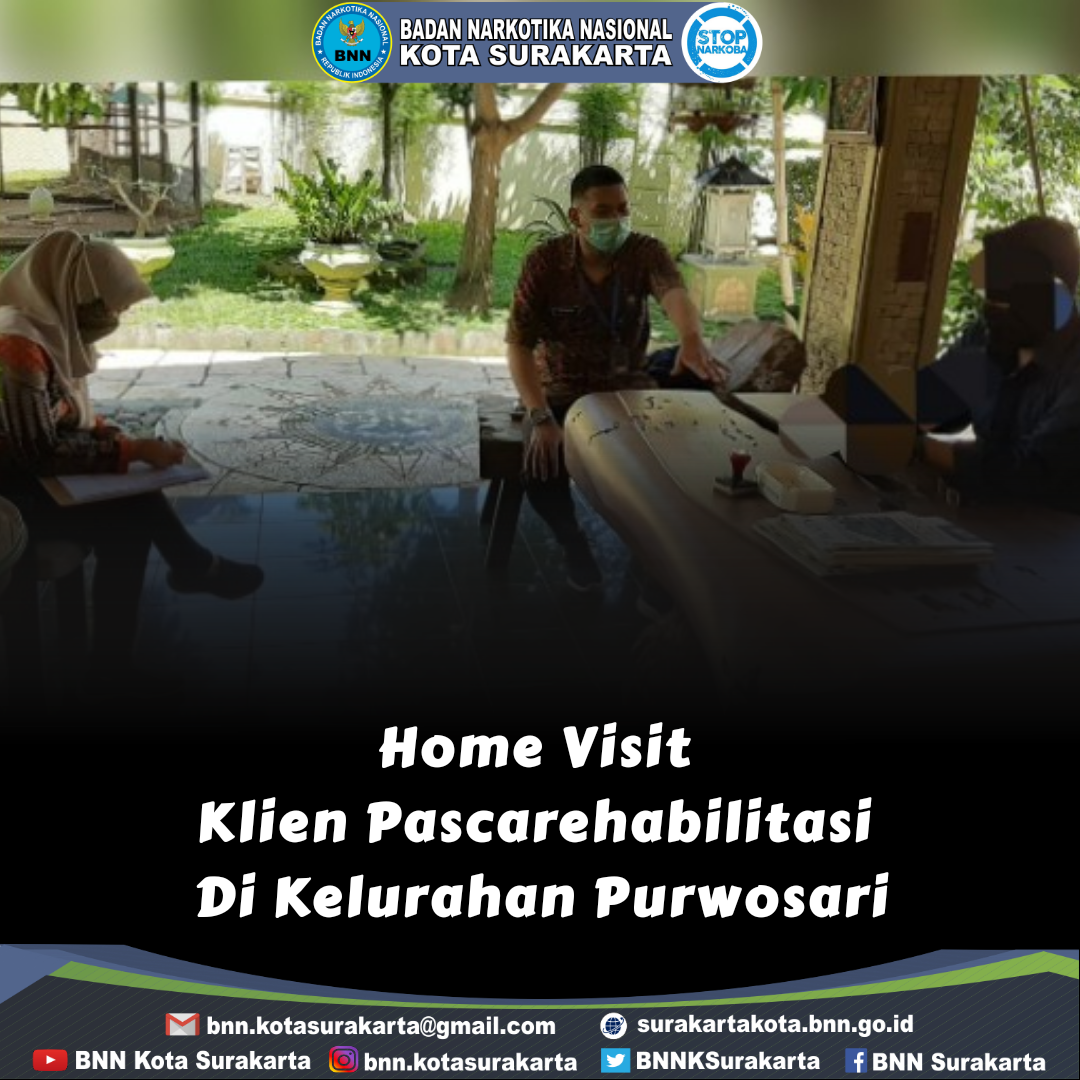 Home Visit Klien Pascarehabilitasi Di Kelurahan Purwosari Home Visit Klien Pascarehabilitasi Di Kelurahan Purwosari