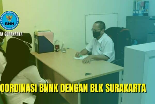 Koordinasi BNNK Dengan BLK Surakarta Koordinasi BNNK Dengan BLK Surakarta
