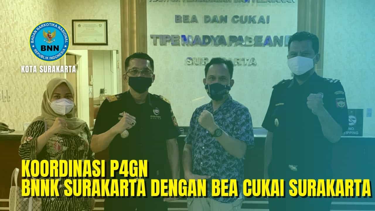 Koordinasi BNNK Surakarta dengan Bea Cukai Surakarta Koordinasi BNNK Surakarta dengan Bea Cukai Surakarta