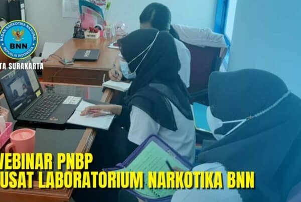 Webinar Sosialisasi PNPB Pusat Laboratorium Narkotika BNN