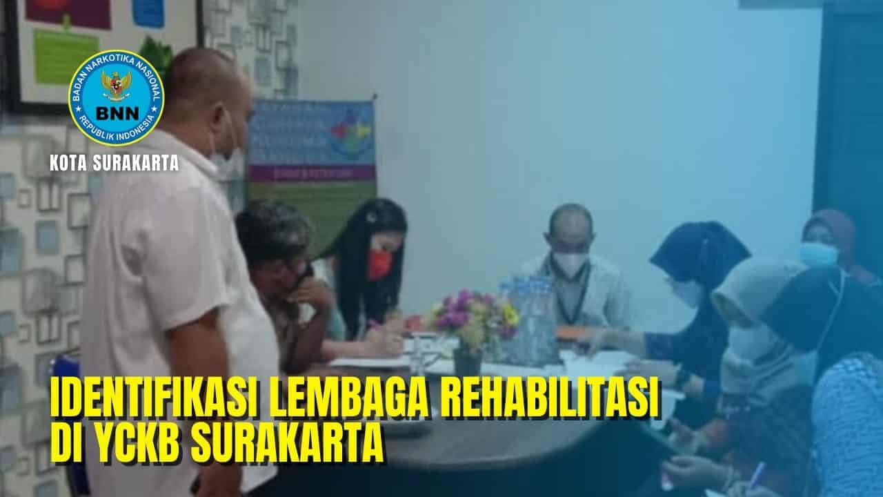 Identifikasi Lembaga Rehabilitasi Sesuai SNI 8807: 2019 Terhadap YCKB Surakarta Identifikasi Awal Lembaga Rehabilitasi Sesuai SNI 8807: 2019 Terhadap YCKB Surakarta