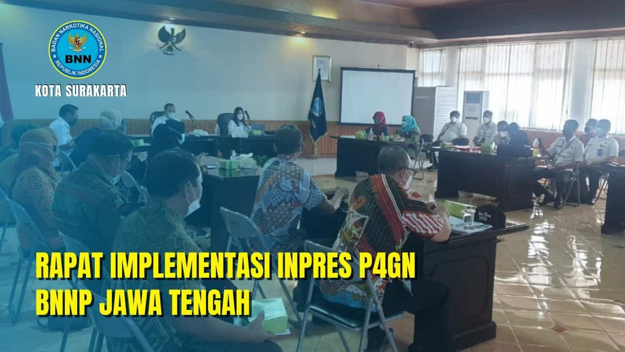 Rapat Implementasi Inpres 2/2020 di BNNP Jawa Tengah Rapat Implementasi Inpres 2/2020 di BNNP Jawa Tengah