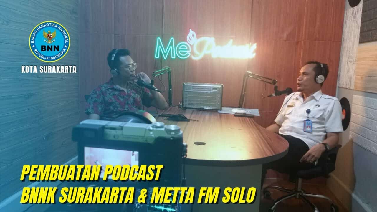 Pembuatan Podcast BNNK Surakarta Bersama Metta FM Solo Pembuatan Podcast BNNK Surakarta Bersama Metta FM Solo