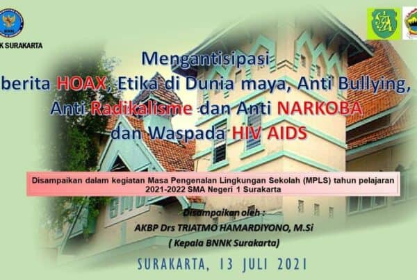 MPLS SMAN 1 SKA : Berita HOAX, Etika di Dunia Maya, Anti Bullying, Radikalisme, NARKOBA dan HIV AIDS