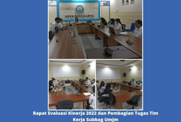 Rapat Evaluasi Kinerja 2022 dan Pembagian Tugas 2023 Sub Bagian Umum
